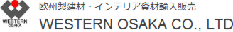 欧州製建材・インテリア資材輸入販売 WESTERN OSAKA CO.,LTD